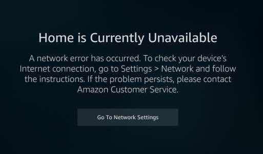 Home-Is-Currently-Unavailable-Firestick-Error-Message