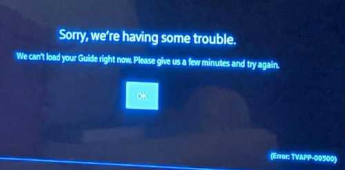 Sorry-were-having-some-trouble.-We-cant-load-your-Guide-right-now-Please-give-us-a-few-minutes-and-try-again-Error-TVAPP-00500-or-TVAPP-00502